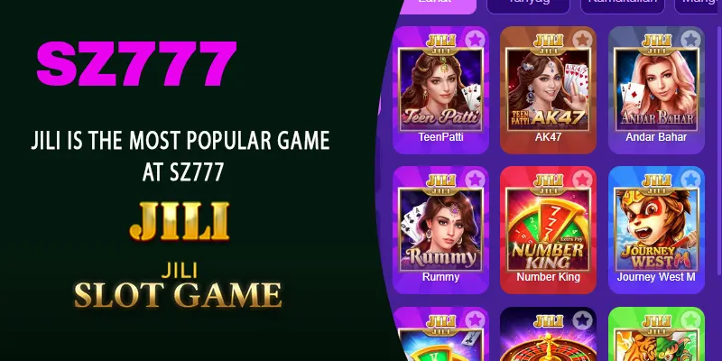 Jili is the most popular game at sz777