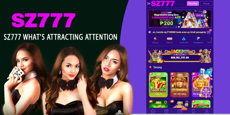 SZ777 What's attracting attention