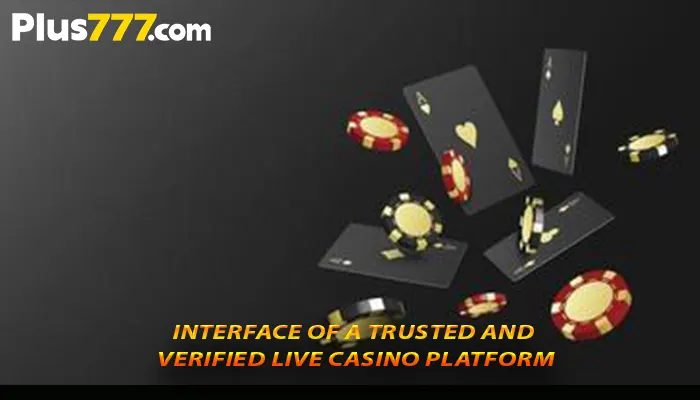 Interface of a trusted and verified live casino platform